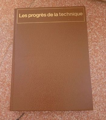 Les progrès de la technique