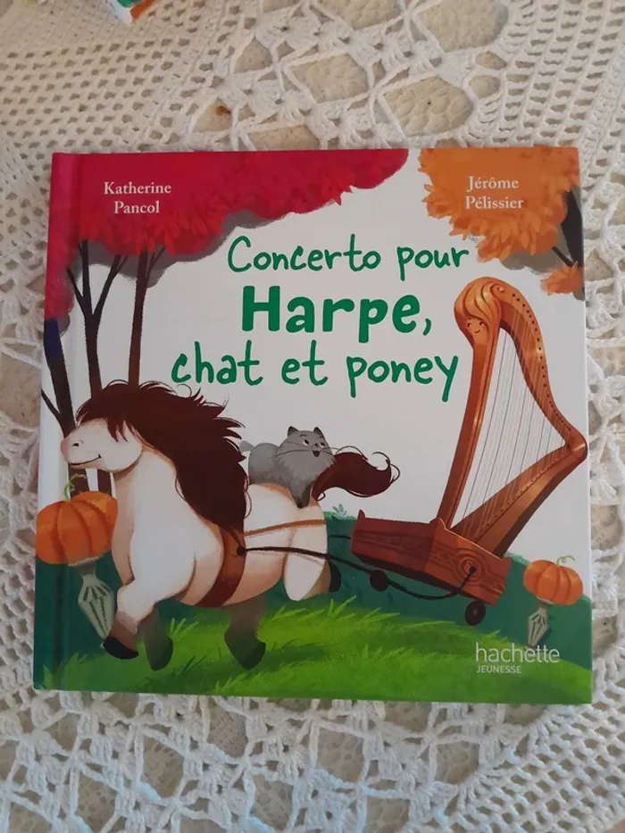 Livre enfant - Concerto pour Harpe, chat et Poney - Hachette jeunesse