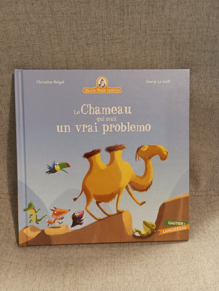 Livre mamie poule raconte le chameau qui avait un vrai problemo