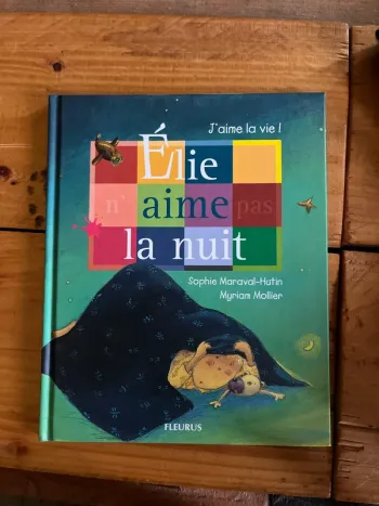 Elie n’aime pas la nuit