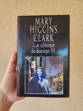Livre broché "la clinique du docteur H." de Mary Higgins Clark