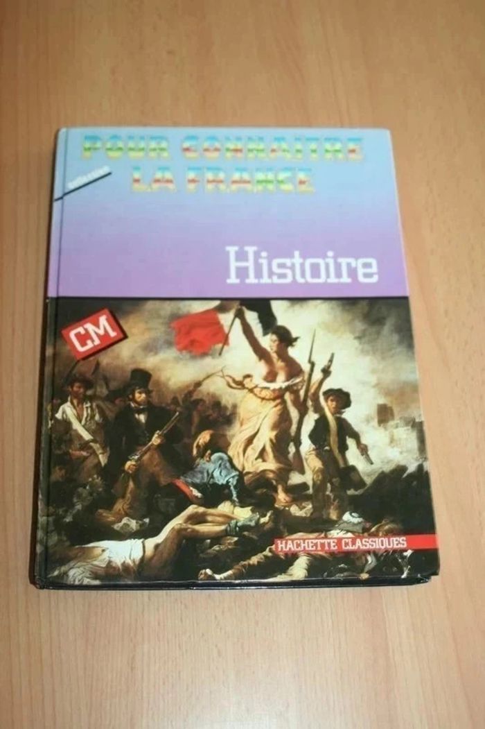 Pour connaître la France Histoire niveau CM de chez Hachette