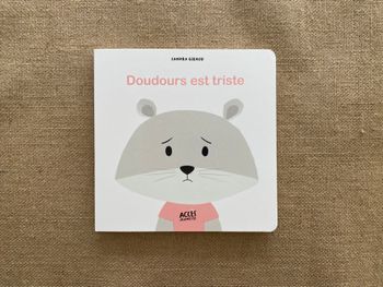 Livre Doudours est triste Sandra Giraud Acces Jeunesse - Article Neuf