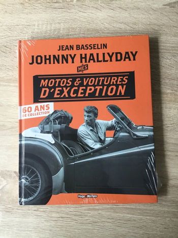 Livre sur les motos et voitures d’exceptions de Johnny Hallyday, NEUF