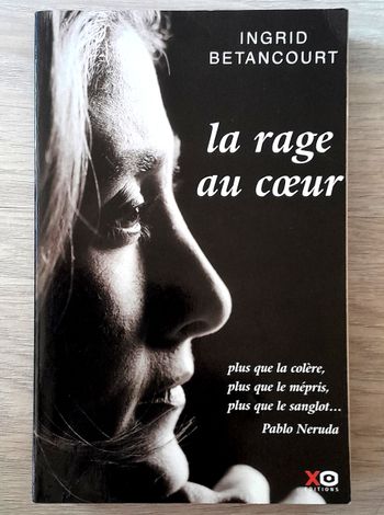 ingrid bétancourt - la rage au coeur