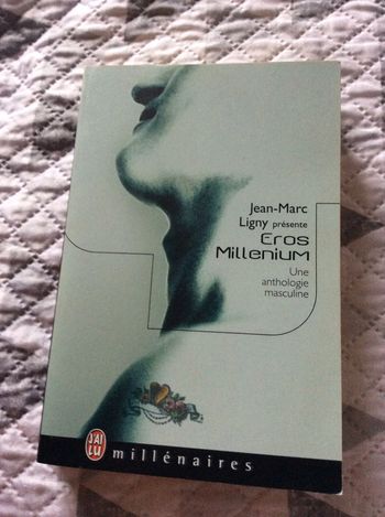 #Eros Millenium une anthologie masculine Jean Marc Ligny