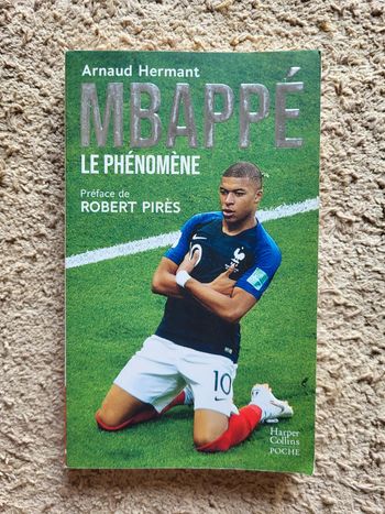 Livre Livre "Mbappé, le phénomène" d'Arnaud Hermant (Préface Robert Pirès