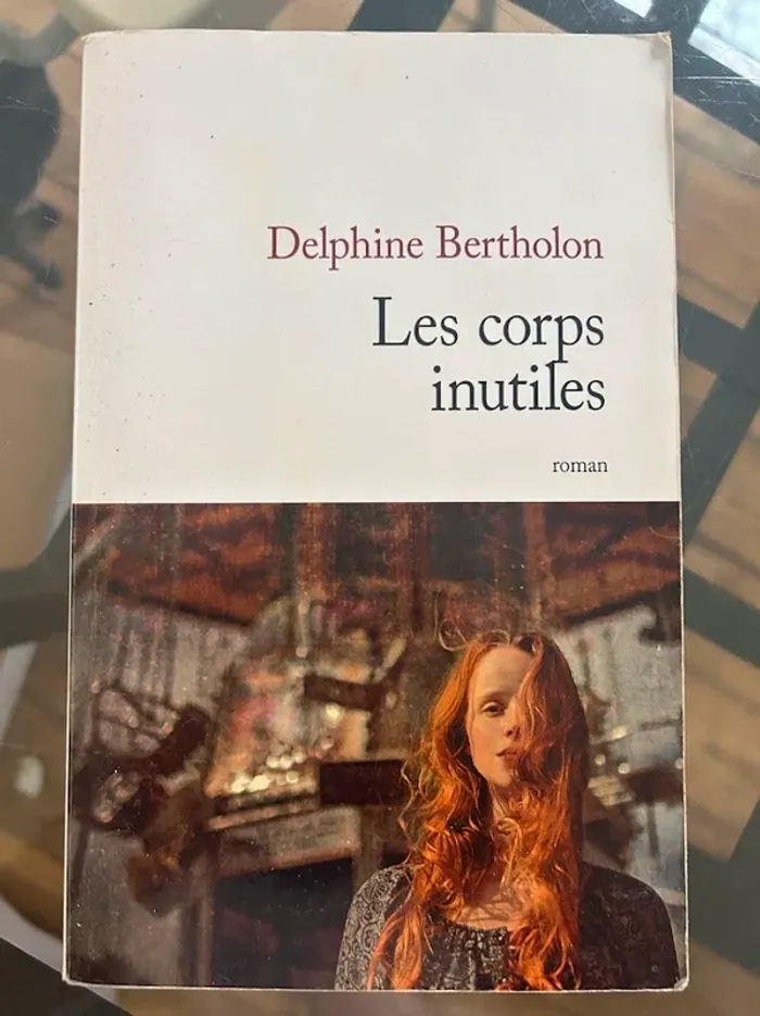 Les Corps inutiles de Delphine Bertholon