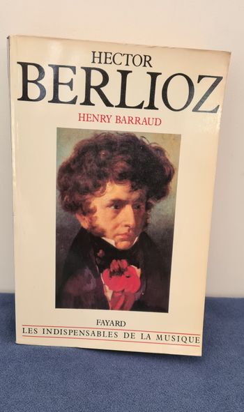 Hector Berlioz - Henry Barraud