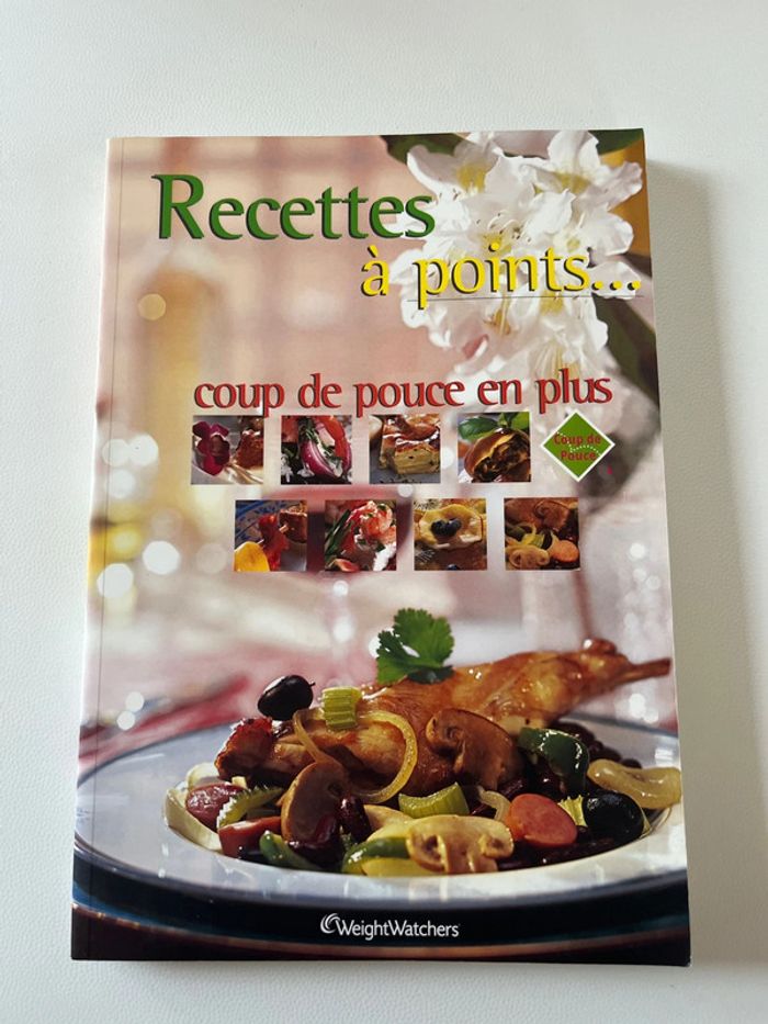 Weight Watchers livre de recettes régime : Recettes à points , coup de pouce en plus