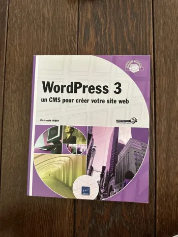 Livre WordPress 3 un CMS pour créer votre site Internet
