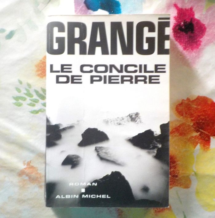 Le Concile de pierre de Jean-Christophe Grangé Ed. Albin Michel