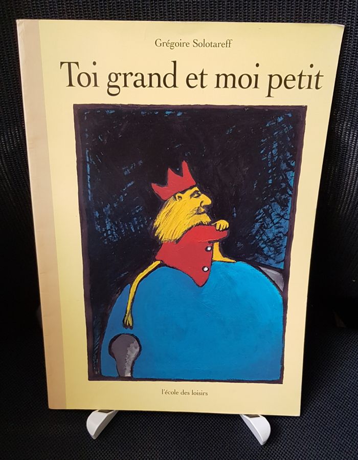 Toi grand et moi petit - Grégoire Solotareff - Ecole des loisirs