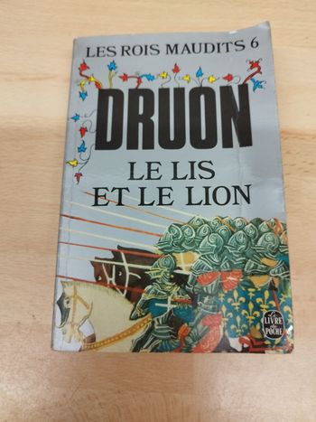 LES ROIS MAUDITS 6

DRUON

LE LIS ET LE LION

Le LIVRE POCHE