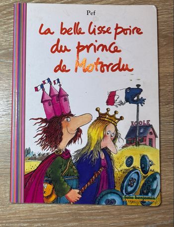 Livre - La belle lisse poire du prince de Motordu /