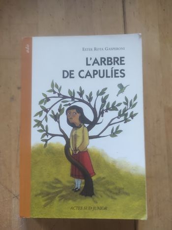 L'arbre de Capulies Ester Rota Gasperoni Actes Sud Junior 2006