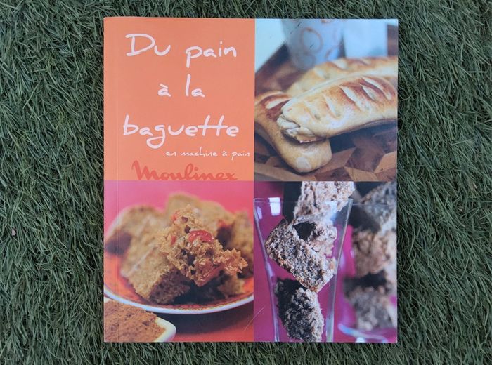 Livre de recettes : Du pain à la baguette en machine à pain / Moulinex