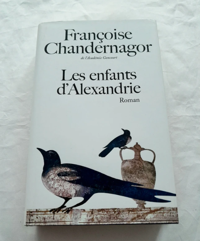 Les enfants d'Alexandrie Françoise Chandernagon