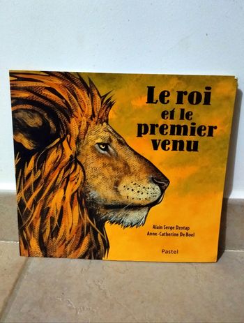 Livre enfants Le Roi et le Premier Venu