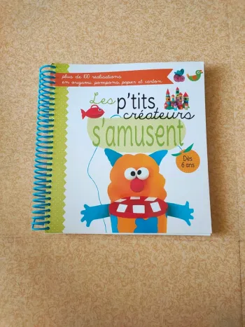 Livre les p'tits créateurs s'amusent dès 6 ans