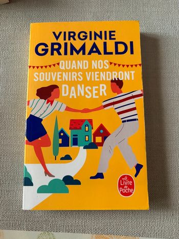 Livre quand nos souvenirs viendront danser - Virginie grimaldi -roman feel good / amitié