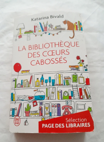 La bibliothèque des cœurs cabossés Katarina Bivald