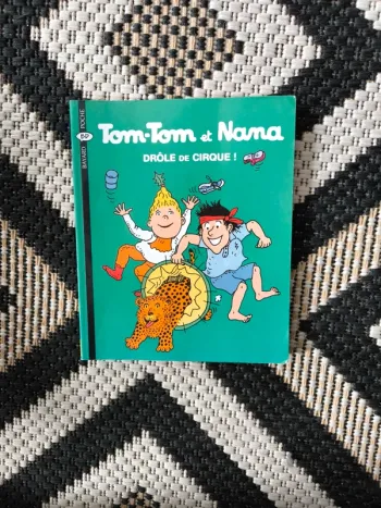Tom-Tom et Nana  BD Kids drôle de cirque ! Numéro 7