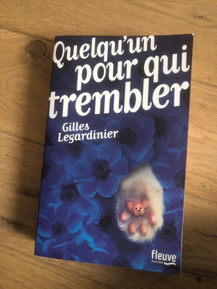Quelqu’un pour qui temblor - Gilles Legardinier