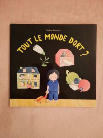 Livre format album Tout le monde dort ? Audrey Poussier - L'école des loisirs
