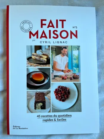 Livre de Cuisine : Fait Maison par Cyril Lignac