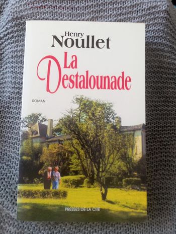 Henry Noullet - La destalounade