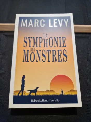La Symphonie des monstres - Marc Levy