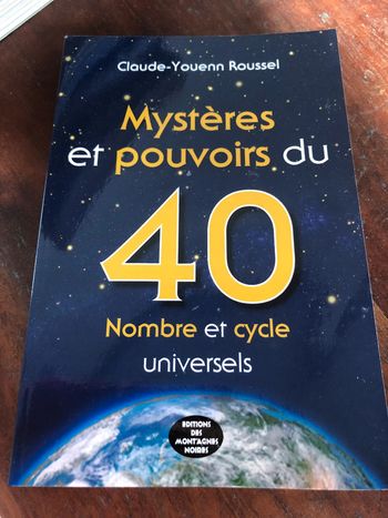 Livre "Les mystères et pouvoirs du 40"