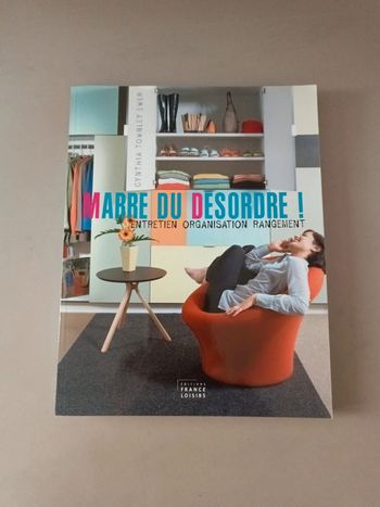 Marre du désordre entretien organisation rangement édition France loisirs