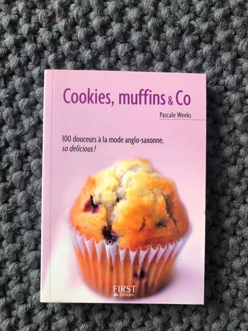 Le petit livre des cookies muffins & co Pascale Weeks