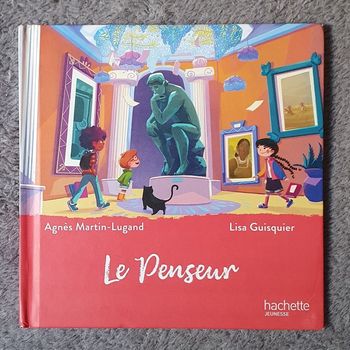 Roman pour enfants "Le Penseur" - Collection Le Musée Magique (4-6 ans) / Hachette