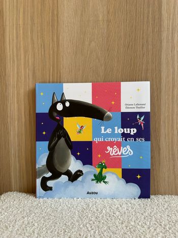Livre le loup qui croyait en ses rêves 