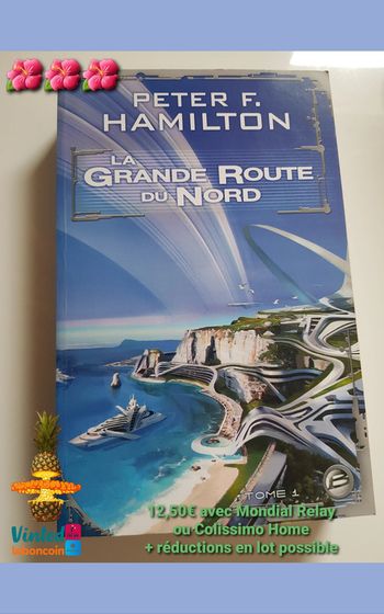 Peter F. Hamilton (Auteur) La Grande Route du Nord, T1 Tome 1
