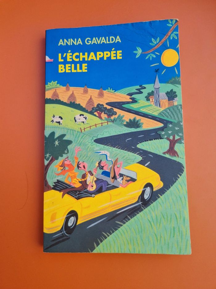 L'échappée Belle - Anna Gavalda