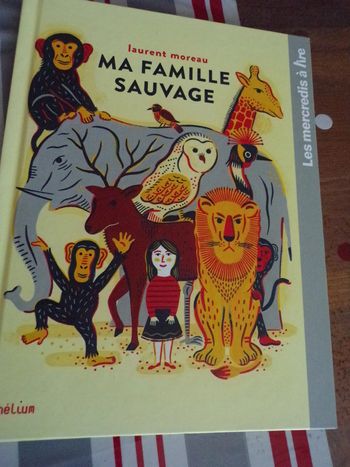Livre Les mercredis à lire Ma famille sauvage