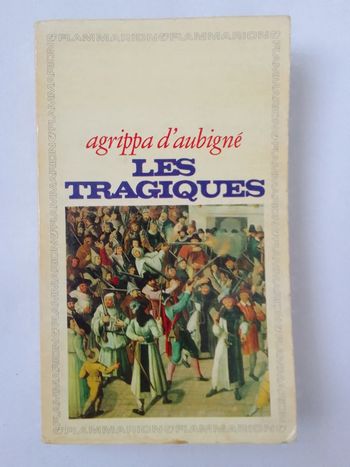 Agrippa d'Aubigné - Les tragiques