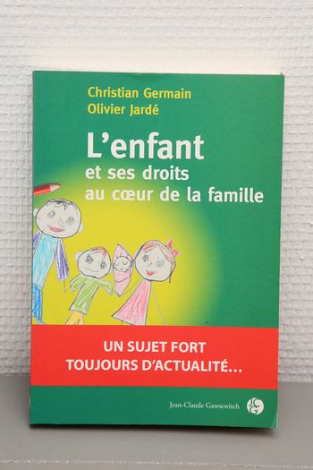 L'enfant et ses droits au coeur de la famille