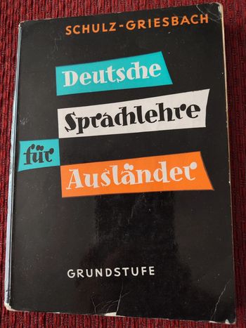 Livres : Deutsche spradhlehre für Ausländer / Schulz-Griesbach