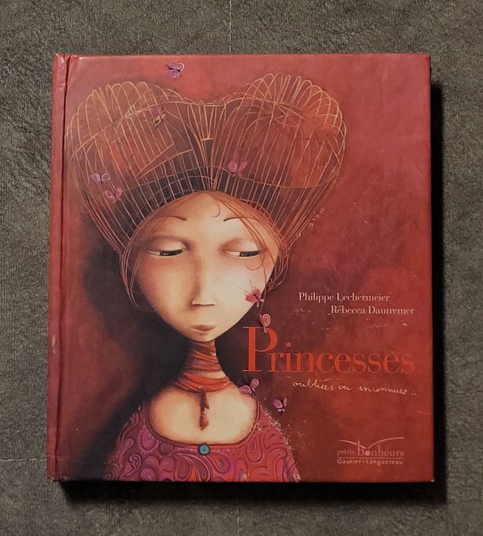 Princesses oubliées ou inconnues Philippe Lechermeier