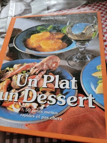 Un plat un dessert