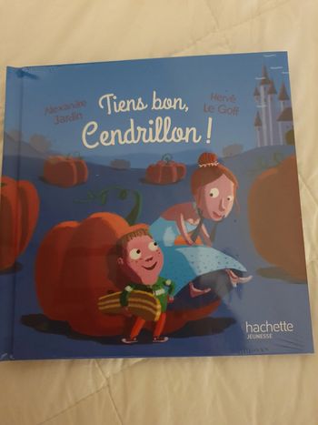 Tiens bon Cendrillon