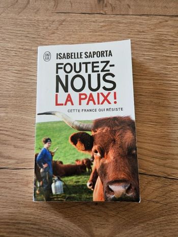 Foutez- nous la paix d'Isabelle Saporta