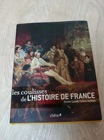 Les coulisses de l'histoire de France