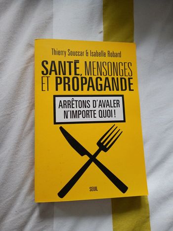 Santé mensonges et propagande par Thierry souccar et Isabelle robard
