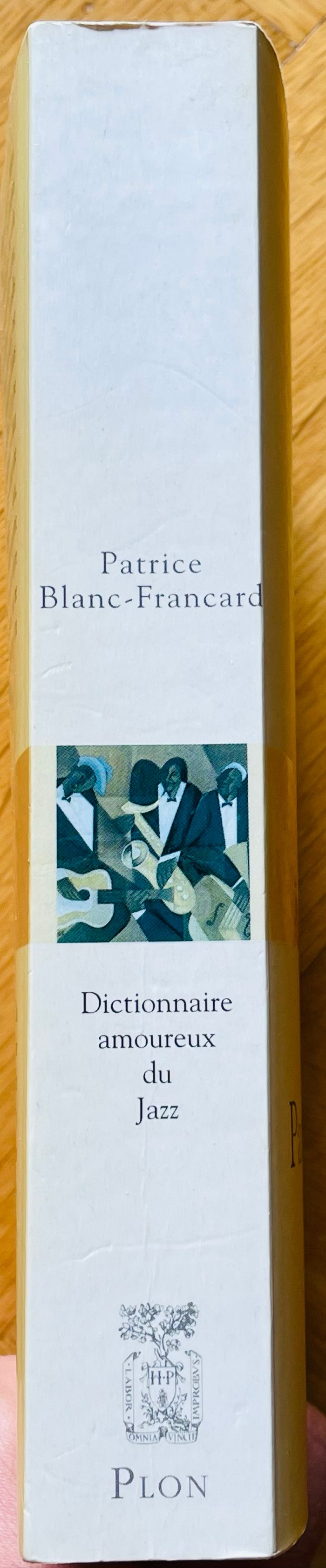 Dictionnaire Amoureux du Jazz Patrice Blanc-Francard - photo numéro 2